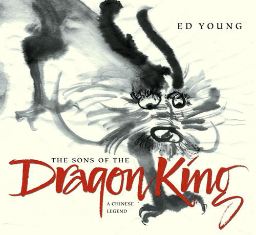 The Sons of the Dragon King: A Chinese Legend book cover by Ed Young
