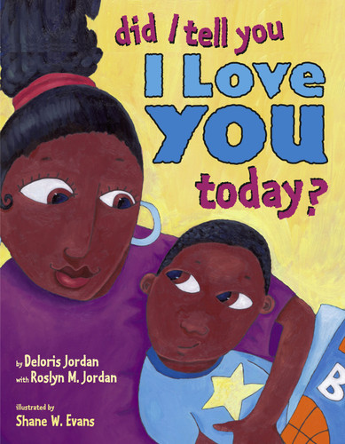 Did I Tell You I Love You Today? book cover by Deloris Jordan