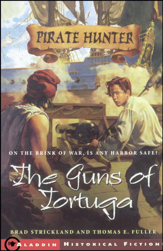 The Guns of Tortuga book cover by Brad Strickland, Thomas E. Fuller