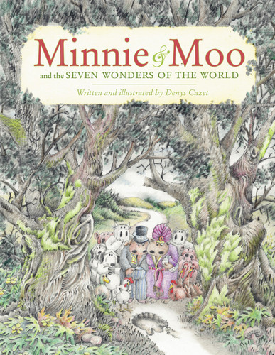 Minnie and Moo & the Seven Wonders of the World book cover by Denys Cazet