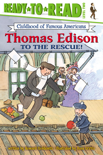 Thomas Edison to the Rescue!: Ready-to-Read Level 2 (Ready-to-Read Childhood of Famous Americans) book cover by Howard Goldsmith