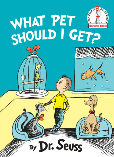 What Pet Should I Get? (Beginner Books) book cover by Dr. Seuss