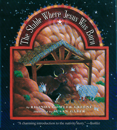 Stable Where Jesus Was Born book cover by Rhonda Gowler Greene
