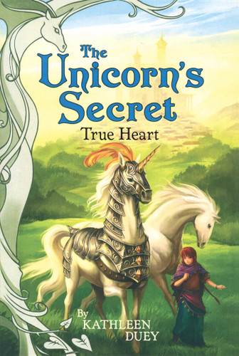 True Heart (The Unicorn's Secret) book cover by Kathleen Duey