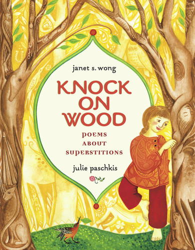 Knock on Wood: Poems About Superstitions book cover by Janet S. Wong