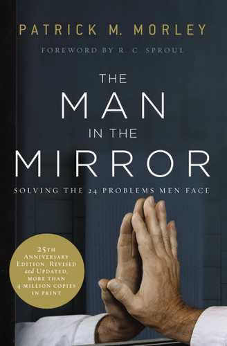 The Man in the Mirror: Solving the 24 Problems Men Face book cover by Patrick Morley