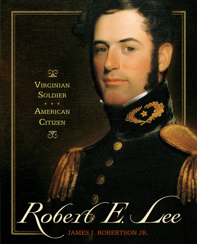 Robert E. Lee: Virginian Soldier, American Citizen book cover by James I. Robertson