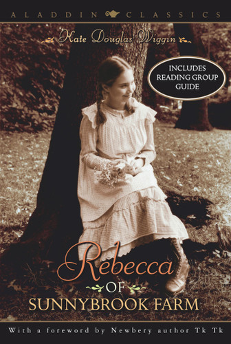 Rebecca of Sunnybrook Farm (Aladdin Classics) book cover by Kate Douglas Wiggin