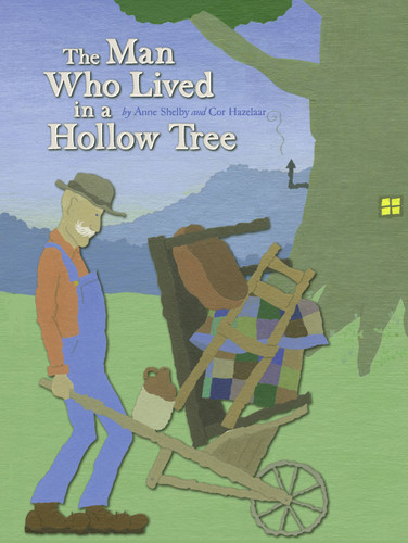 The Man Who Lived in a Hollow Tree book cover by Anne Shelby