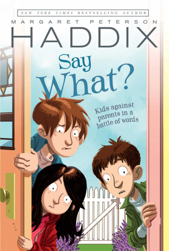 Say What? book cover by Margaret Peterson Haddix