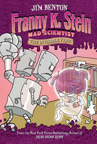 The Invisible Fran (Franny K. Stein, Mad Scientist) book cover by Jim Benton
