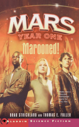 Marooned! (Mars Year One) book cover by Brad Strickland, Thomas E. Fuller