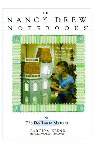 The Dollhouse Mystery (Nancy Drew Notebooks) book cover by Carolyn Keene
