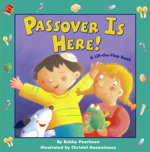 Passover Is Here!: Passover Is Here! book cover by Bobby Pearlman