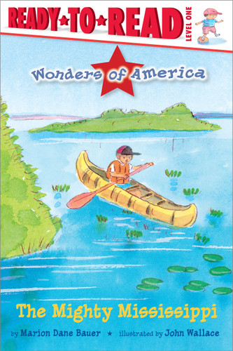 The Mighty Mississippi: Ready-to-Read Level 1 (Wonders of America) book cover by Marion  Dane Bauer