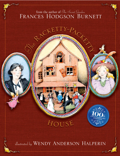 The Racketty-Packetty House: 100th Anniversary Edition book cover by Frances Hodgson Burnett