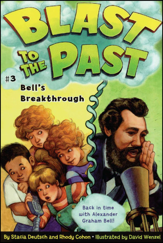Bell's Breakthrough (Blast to the Past) book cover by Stacia Deutsch, Rhody Cohon
