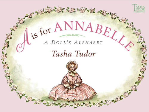 A is for Annabelle: A Doll's Alphabet book cover by Tasha Tudor