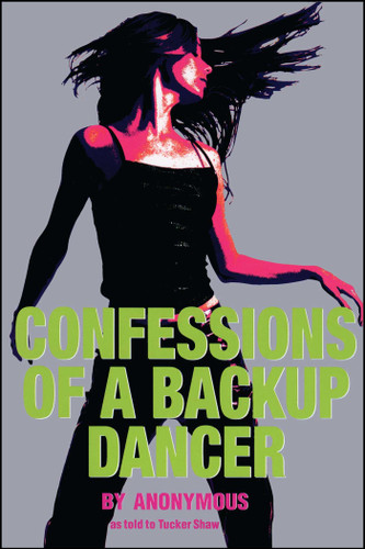 Confessions of a Backup Dancer book cover by Anonymous