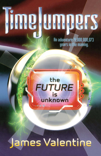 The Future Is Unknown (TimeJumpers) book cover by James Valentine
