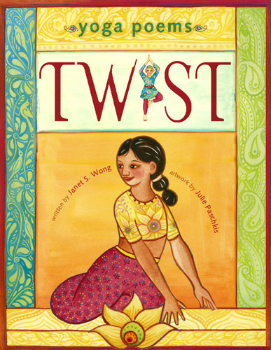 Twist: Yoga Poems book cover by Janet S. Wong