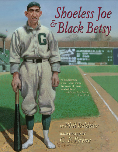 Shoeless Joe & Black Betsy book cover by Phil Bildner