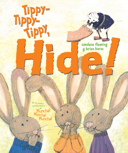 Tippy-Tippy-Tippy, Hide! book cover by Candace Fleming