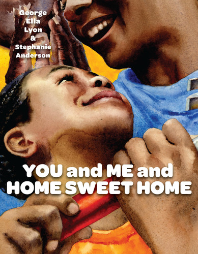 You and Me and Home Sweet Home book cover by George Ella Lyon