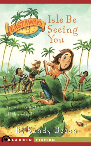 Isle Be Seeing You (Castaways) book cover by Sandy Beech