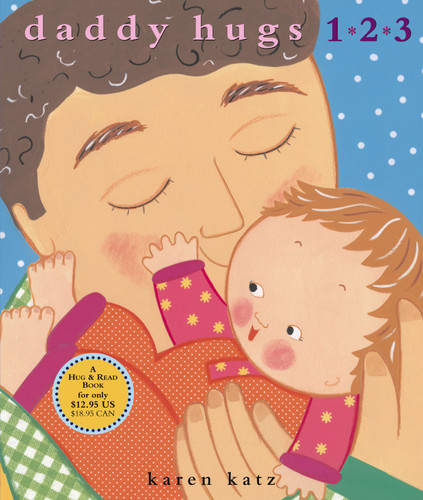 Daddy Hugs 1 2 3 book cover by Karen Katz