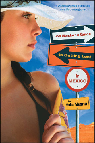 Sofi Mendoza's Guide to Getting Lost in Mexico book cover by Malin Alegria