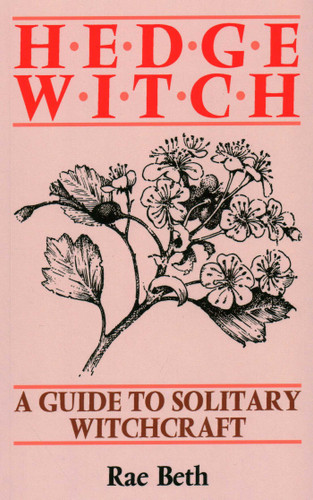 Hedge Witch: A Guide to Solitary Witchcraft book cover by Rae Beth