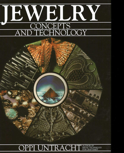 Jewelry Concepts and Technology book cover by Oppi Untracht