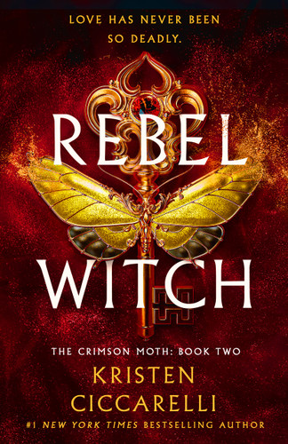 Rebel Witch: The Crimson Moth: Book 2 book cover by Kristen Ciccarelli