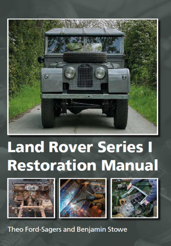 Land Rover Series 1 Restoration Manual book cover by Theo Ford-Sagers, Benjamin Stowe
