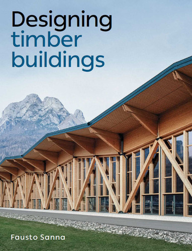 Designing Timber Buildings book cover by Fausto Sanna