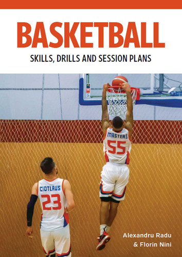 Basketball Skills, Drills and Session Plans book cover by Alexandru Radu, Florin Nini