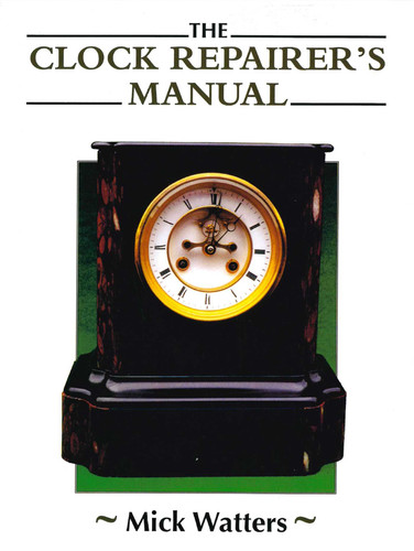 Clock Repairer's Manual book cover by Mick Watters