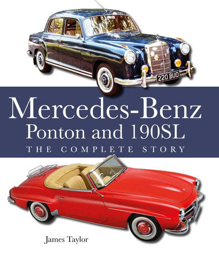 The Mercedes-Benz Ponton and 190SL: The Complete Story book cover by James Taylor