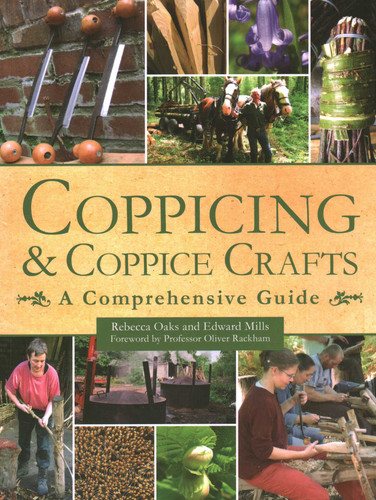 Coppicing & Copipice Crafts: A Comprehensive Guide book cover by Rebecca Oaks, Edward Mills
