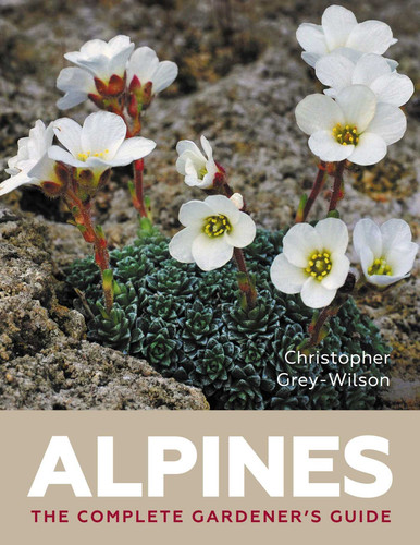 Alpines: The Complete Gardener's Guide book cover by Christopher Grey-Wilson