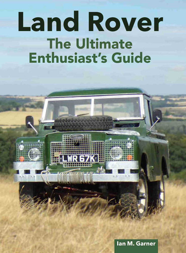 Land Rover Ultimate Enthusiast's Guide book cover by Ian Garner