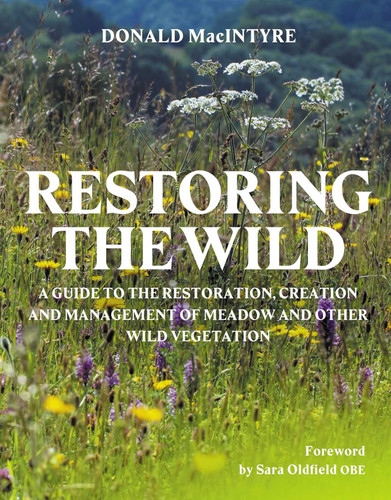 Restoring the Wild: Creation, Restoration and Management book cover by Donald MacIntyre