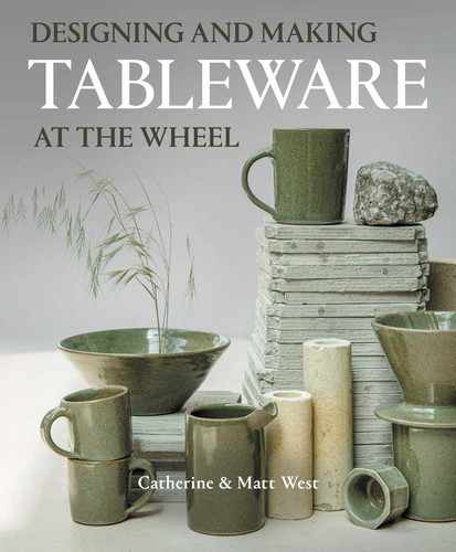 Designing and Making Tableware at The Wheel book cover by Catherine West
