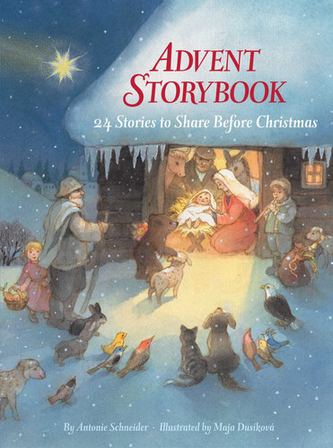 Advent Storybook: 24 Stories to Share Before Christmas book cover by Antonie Schneider