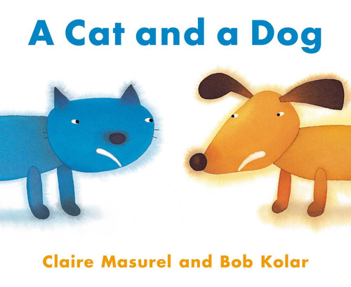A Cat and a Dog (A Cheshire Studio Book) book cover by Claire Masurel