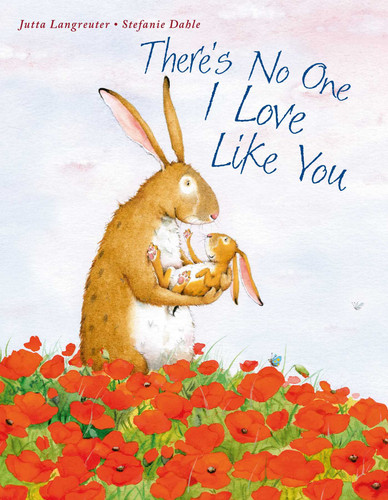 There's No One I Love Like You book cover by Jutta Langreuter