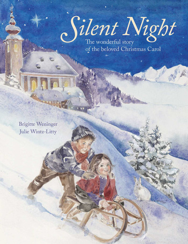 Silent Night: The wonderful story of the beloved Christmas Carol book cover by Brigitte Weninger