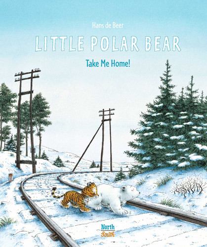 Little Polar Bear Take Me Home (Little Polar Bear (Hardcover)) book cover by Hans de Beer