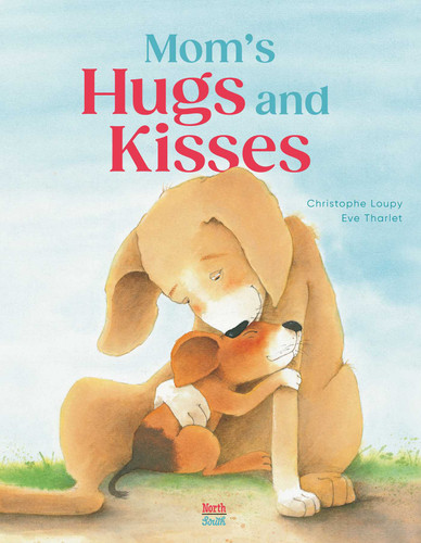 Mom's Hugs and Kisses book cover by Christophe Loupy